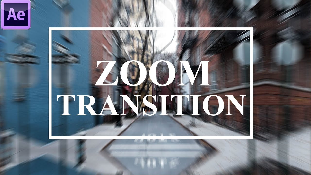آموزش ساخت زوم ترانزیشن در افترافکت ZOOM TRANSITION AFTER EFFECTS