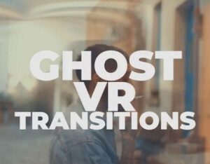 مجموعه ترانزیشن های پریمیر Ghost VR